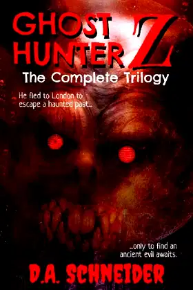 Ghost Hunter Z: The Complete Trilogy (Ghost Hunter Z Trilogy) poster
