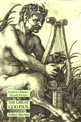 The Great God Pan: Esoteric Classics: Occult Fiction poster