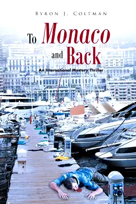 To Monaco and Back: An International Mystery Thriller poster