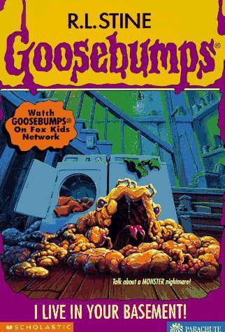 I Live in Your Basement! (Goosebumps, No 61) poster