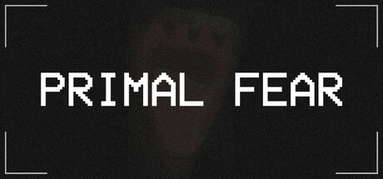 Primal Fear capsule