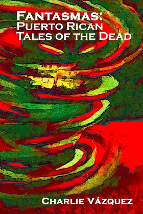 Fantasmas: Puerto Rican Tales of the Dead poster