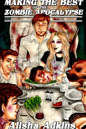 Making the Best of the Zombie Apocalypse poster