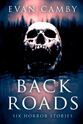 Back Roads: Six Horror Stories poster