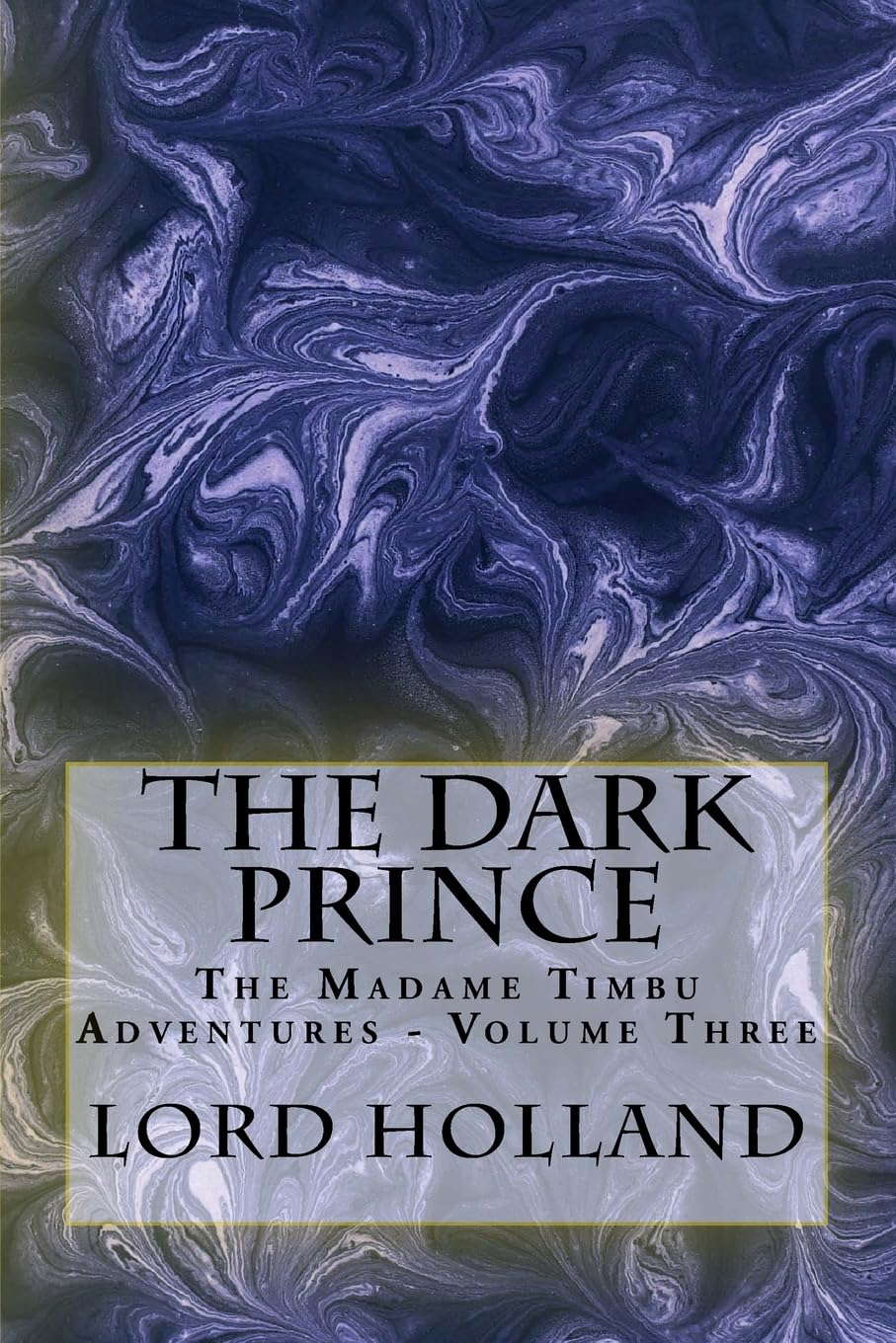 The Dark Prince: The Madame Timbu Adventures - Volume 3 poster