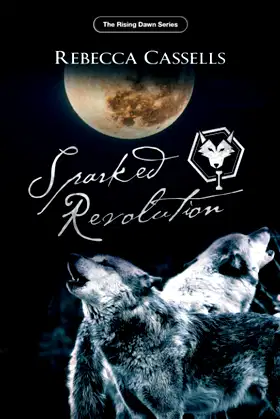Sparked Revolution: The Rising Dawn Series poster