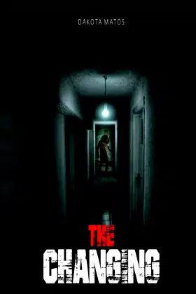 The Changing: A Novella poster