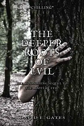 The Deeper Roots of Evil (The Roots of Evil) poster