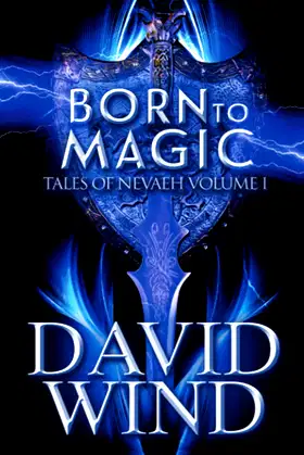Born To Magic: Tales Of Nevaeh, Volume I poster