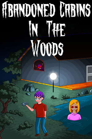 Abandoned Cabins in the Woods poster