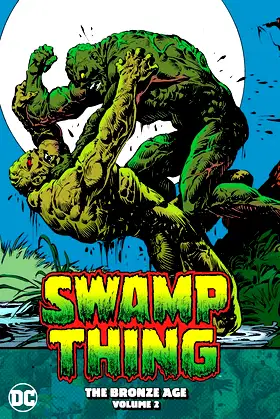 Swamp Thing the Bronze Age 2: The Bronze Age poster