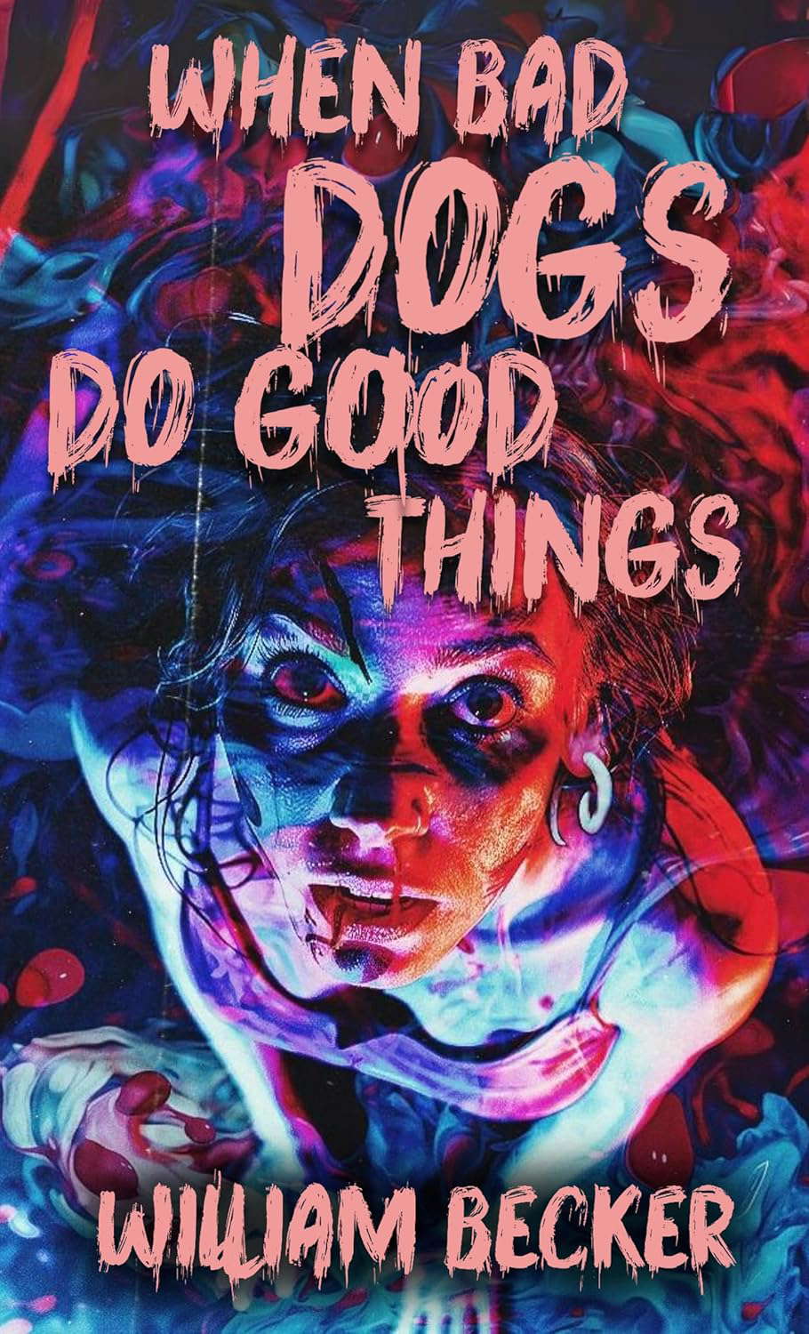 When Bad Dogs do Good Things poster