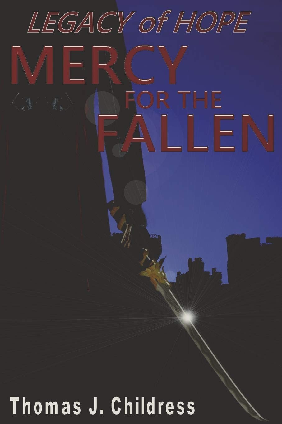 Legacy Of Hope: Mercy For The Fallen poster