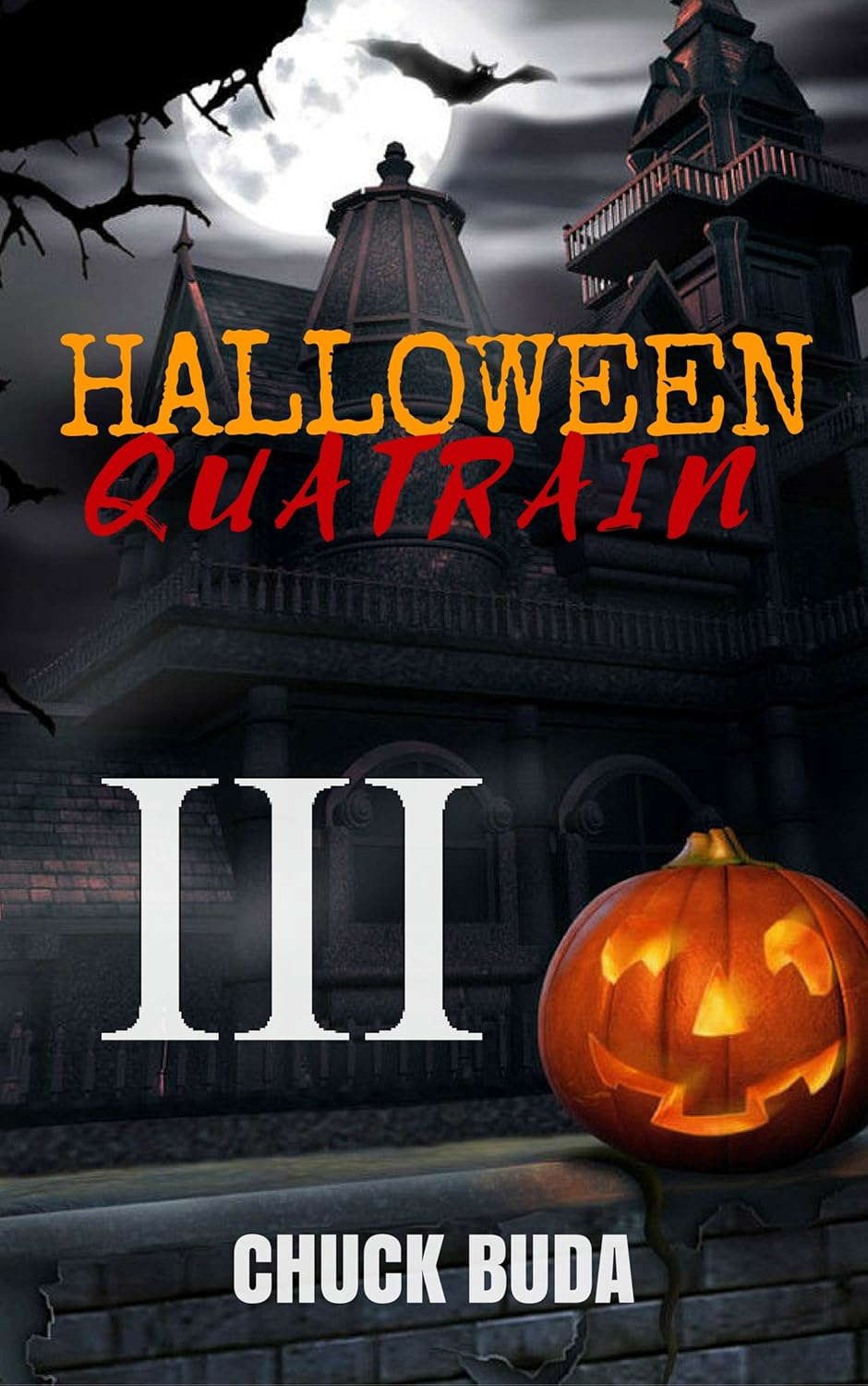 Halloween Quatrain III: A Horror Short Story (Halloween Quatrains Book 1) poster