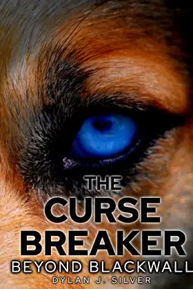 The Curse Breaker: Beyond Blackwall poster