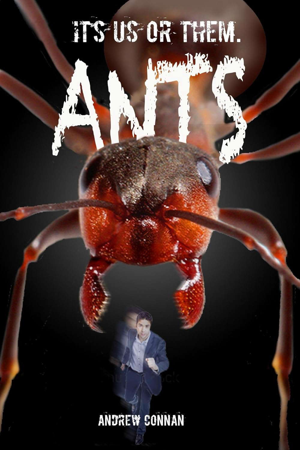 Ants: It's us or them. poster