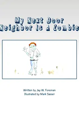 My Next Door Neighbor Is A Zombie poster