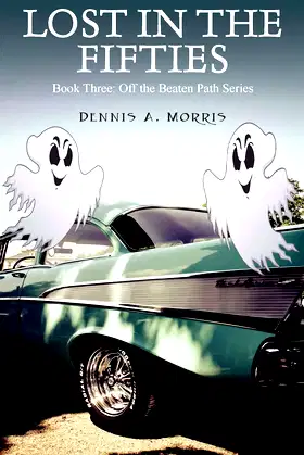Lost in the Fifties: Book Three: Off the Beaten Path Series poster