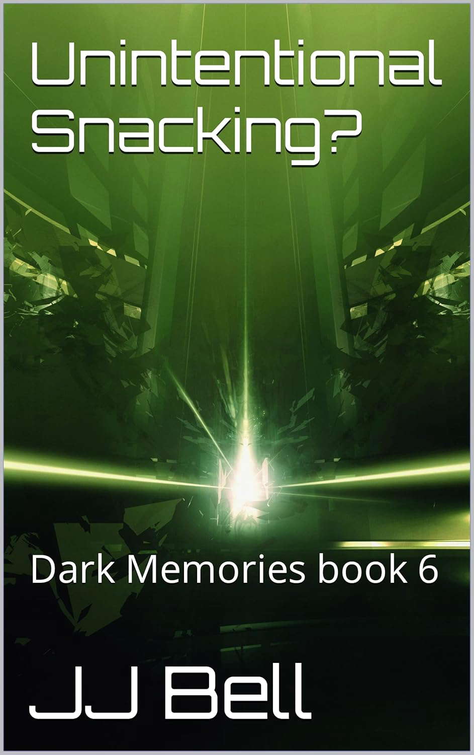 Unintentional Snacking?: Dark Memories book 6 poster