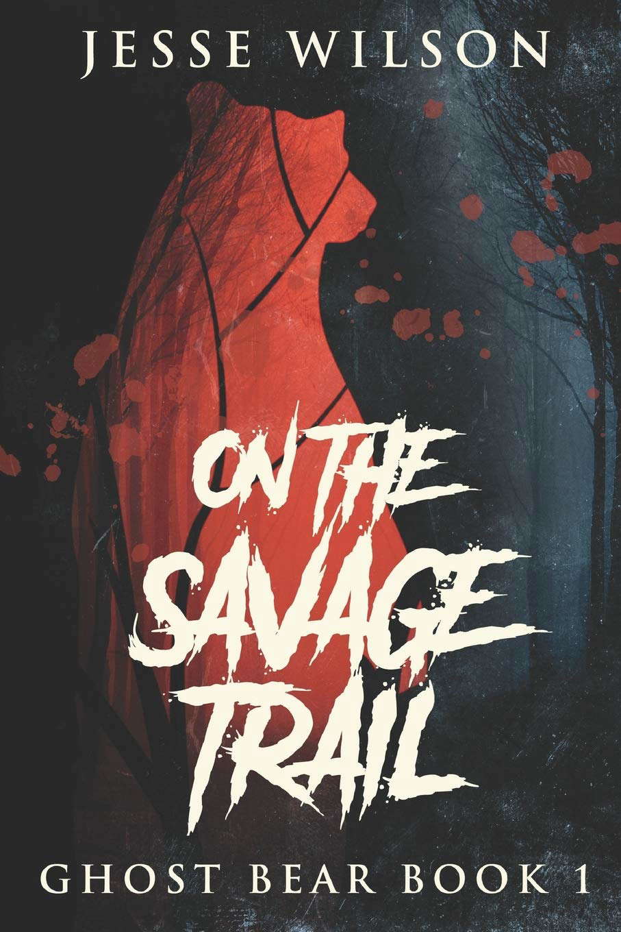 On The Savage Trail: Large Print Edition (Ghost Bear) poster