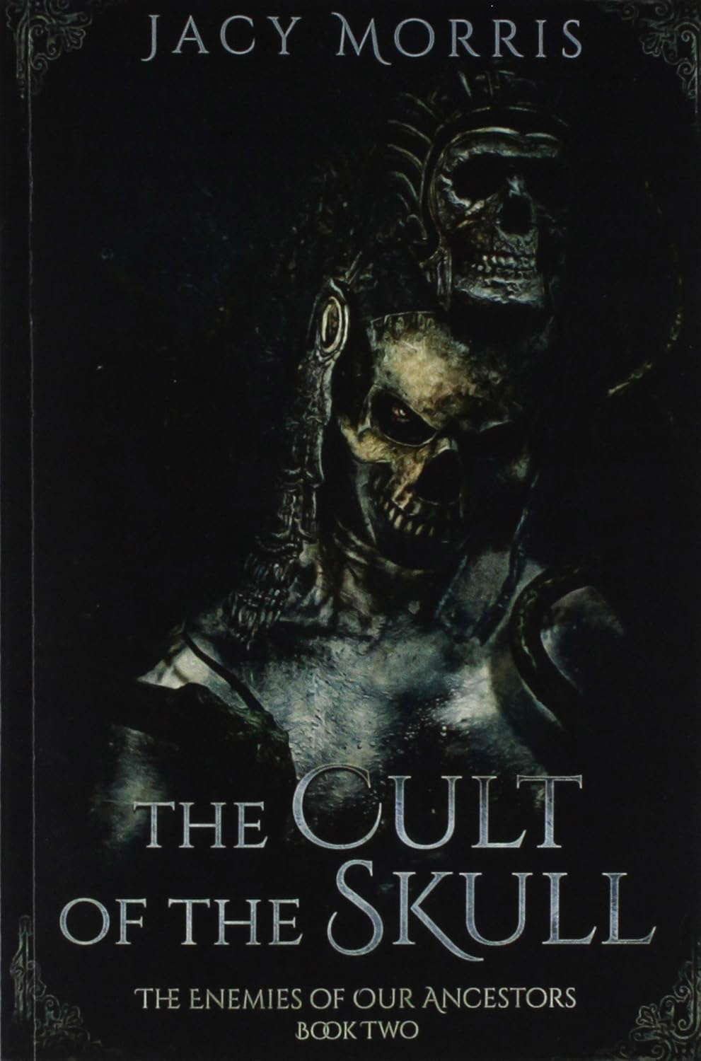 The Cult of the Skull: The Enemies of Our Ancestors: Book Two poster