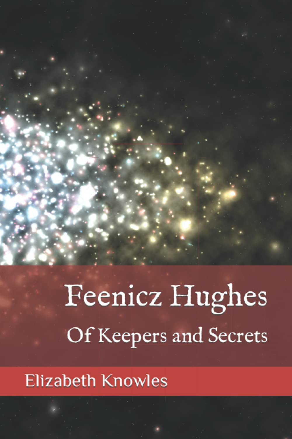 Feenicz Hughes: Of Keepers and Secrets poster