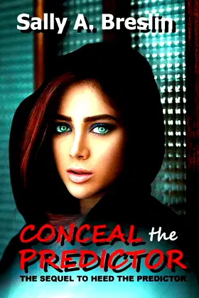 Conceal the Predictor: The sequel to "Heed the Predictor" poster