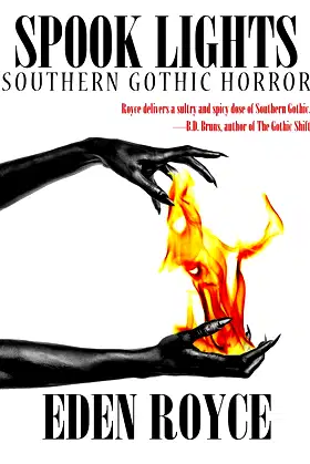 Spook Lights: Southern Gothic Horror poster