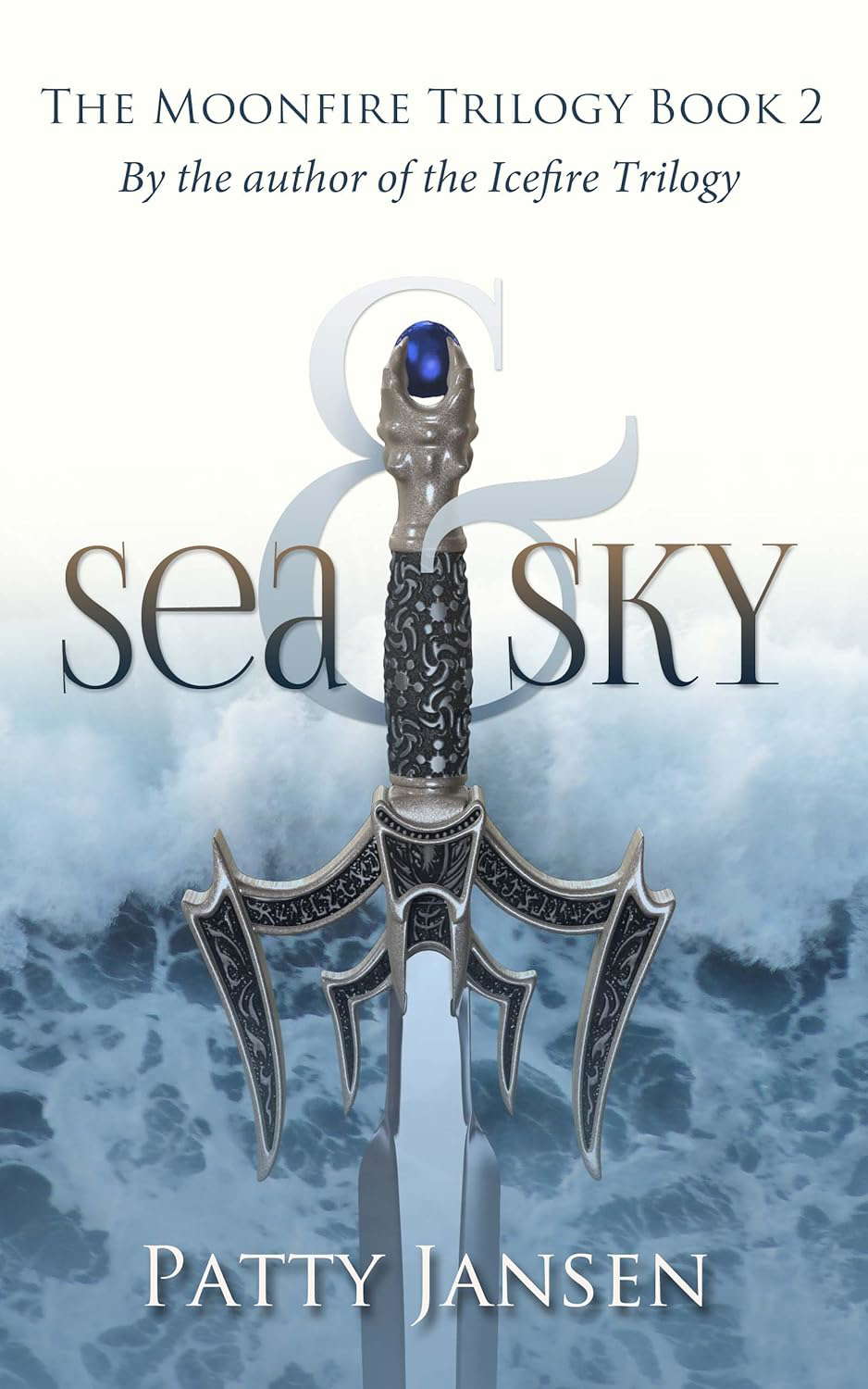Sea & Sky (Moonfire trilogy Book 2) poster