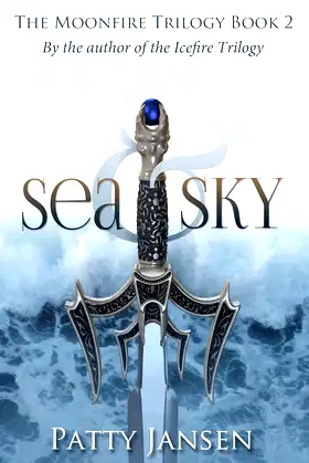 Sea & Sky (Moonfire trilogy Book 2) poster