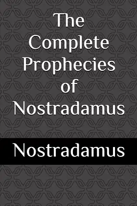 The Complete Prophecies of Nostradamus poster