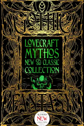 Lovecraft Mythos New & Classic Collection (Gothic Fantasy) poster
