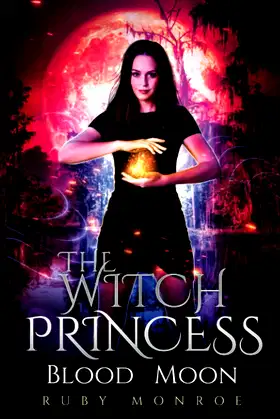 The Witch Princess - Blood Moon: A Witch Paranormal Romance poster