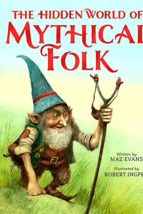 The Hidden World of Mythical Folk poster