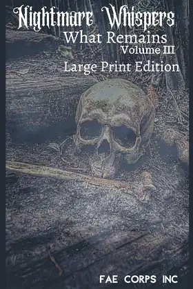 Nightmare Whispers What Remains (Large Print) poster