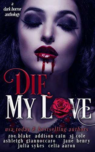 Die, My Love: A Dark Horror Anthology poster