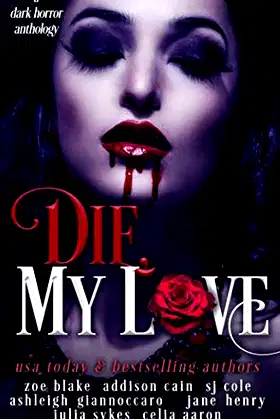 Die, My Love: A Dark Horror Anthology poster