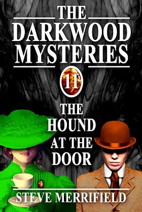 The Darkwood Mysteries (11): The Hound at the Door poster