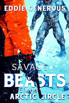 Savage Beasts of the Arctic Circle poster