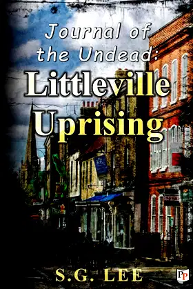 Journal of the Undead: Littleville Uprising poster