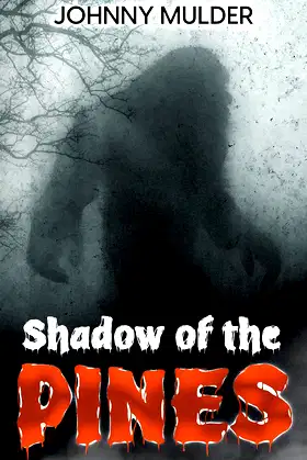 Shadow of the Pines (BigFoot in Northern Arizona Book 1) poster