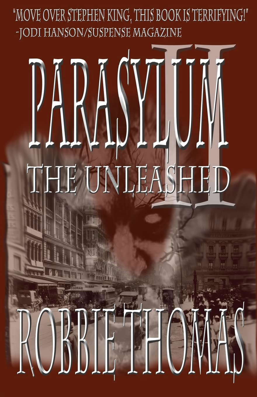 Parasylum II The Unleashed (Parasylum Horror Trilogy) poster