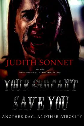 Your God Can't Save You: An extreme anthology poster
