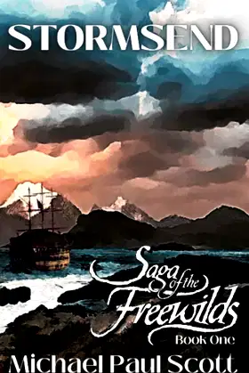 STORMSEND: Saga of the Freewilds, Book One poster