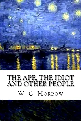 The Ape, the Idiot and Other People poster