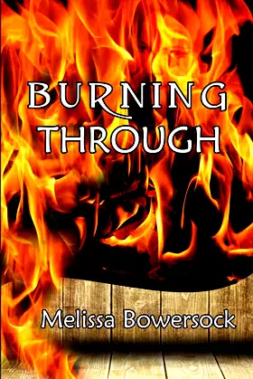Burning Through poster