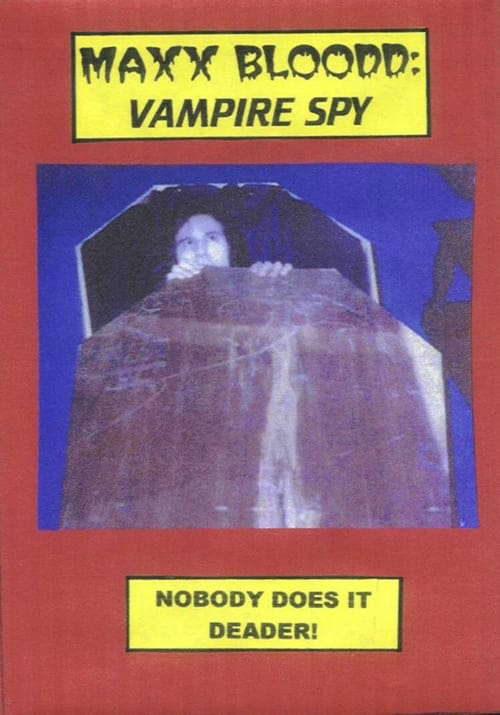 Maxx Bloodd: Vampire Spy poster