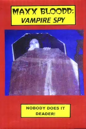 Maxx Bloodd: Vampire Spy poster