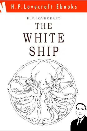 The White Ship (H.P. Lovecraft Ebooks Book 20) poster