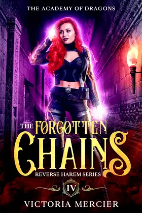 The Forgotten Chains: Reverse Harem Series (The Academy of Dragons Book 4) poster
